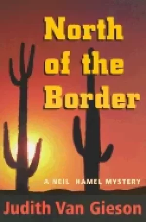 Image of north of the border a neil hamel mystery