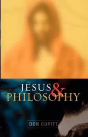 Image of Jesus and philosophy by Don Cupitt