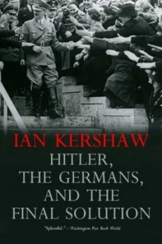 Image of Hitler the Germans and the Final Solution by Ian Kershaw Paperback