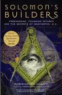 Image of solomons builders freemasons founding fathers and the secrets of washington