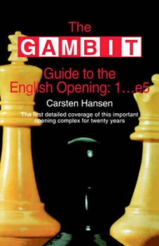 Image of The Gambit Guide to the English Opening 1 E5 by Carsten Hansen Paperback