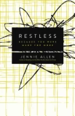 Image of restless because you were made for more