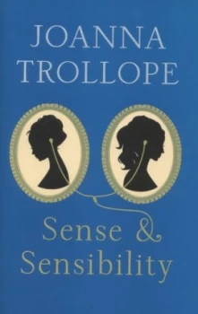 Image of Sense and Sensibility by Joanna Trollope Hardback