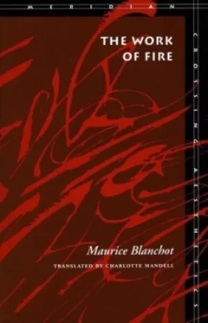 Image of The Work of Fire by Maurice Blanchot