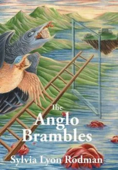 Image of Anglo Brambles by Sylvia Lyon Rodman Hardback