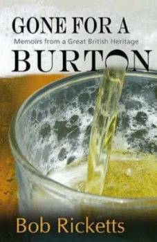 Image of Gone for a Burton by Bob Ricketts Paperback