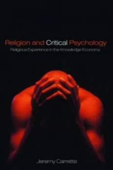 Image of A Critical Psychology of Religion by Jeremy Carrette Paperback
