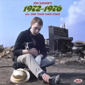 Image of Jon Savages 1972-1976 All Our Times Have Come by Various Artists CD Album