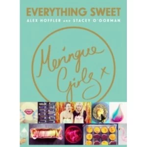 Image of Meringue Girls : Everything Sweet