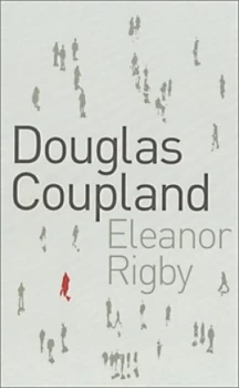 Image of Eleanor Rigby by Douglas Coupland Hardback