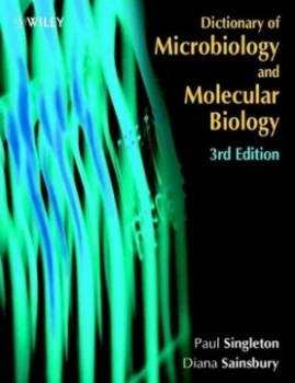 Image of Dictionary of Microbiological and Molecular Biology by Paul Singleton Paperback