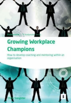 Image of Growing workplace champions by Chris Sangster