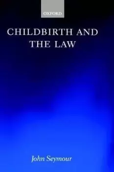 Image of Childbirth and the Law by John Seymour