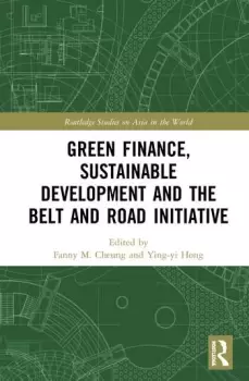 Image of Green Finance Sustainable Development and the Belt and Road Initiative