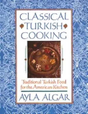 Image of classical turkish cooking traditional turkish food for the american kitchen