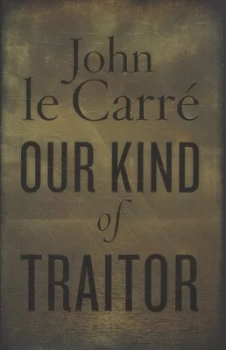Image of Our Kind of Traitor by John Le Carr Hardback