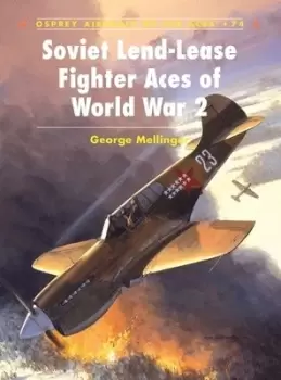 Image of Soviet lend-lease fighter aces of World War 2 by George Mellinger