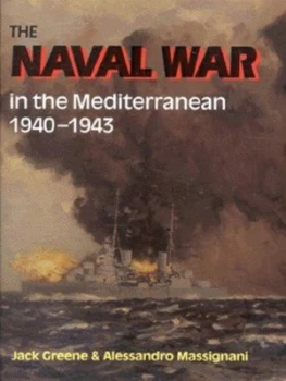 Image of The Naval War in the Mediterranean 1940-1943 by Jack Greene Paperback