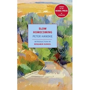 Image of Slow Homecoming by Peter Handke (Paperback / softback, 2009)