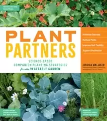 Image of Plant Partners: Science-Based Companion Planting Strategies for the Vegetable Garden