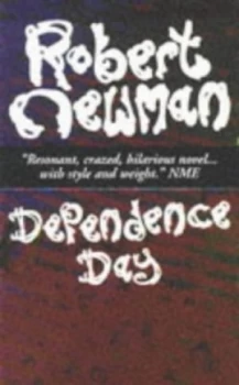 Image of Dependence Day by Robert Newman Book