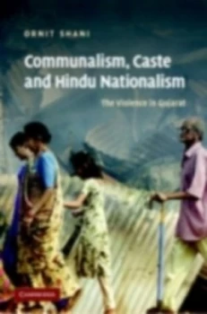 Image of Communalism Caste and Hindu Nationalism by Ornit Shani Hardback
