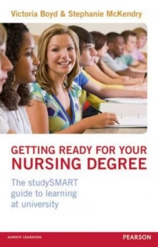 Image of Getting Ready for Your Nursing Degree by Victoria Boyd Paperback