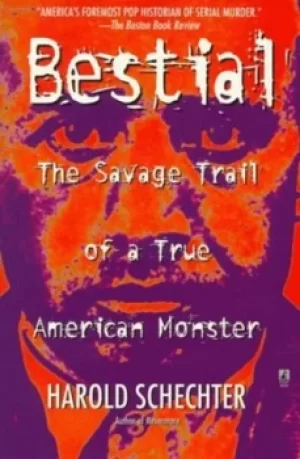 Image of Bestial by Harold Schechter