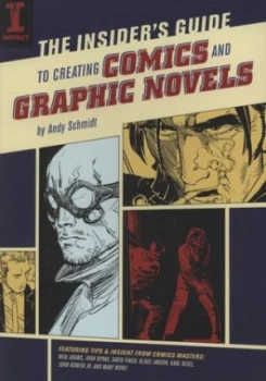 Image of The Insiders Guide to Creating Comics and Graphic Novels by Andy Schmidt Paperback