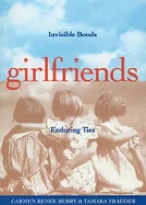 Image of girlfriends invisible bonds enduring ties