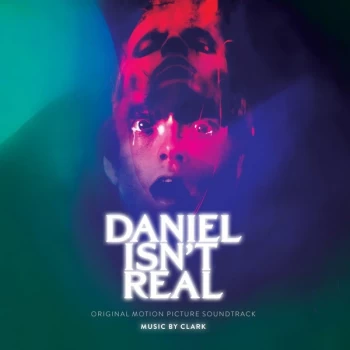 Image of Clark - Daniel Isn't Real (Original Motion Picture Soundtrack) Vinyl