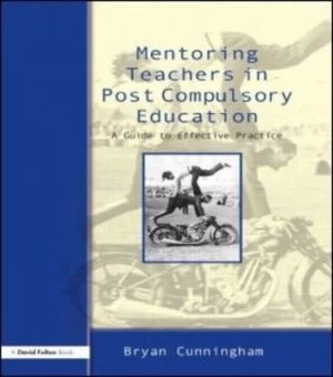 Image of Mentoring teachers in post compulsory education by Bryan Cunningham