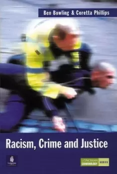 Image of Racism, crime and justice - Benjamin Bowling - Paperback - Used