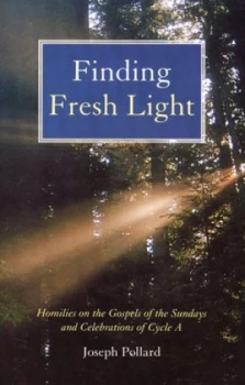 Image of Finding Fresh Light by Joseph Pollard Book