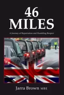 Image of 46 Miles : A Journey of Repatriation and Humbling Respect