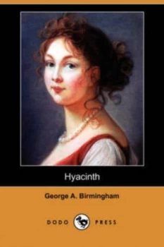 Image of Hyacinth dodo Press by George a Birmingham Paperback
