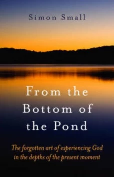 Image of From the Bottom of the Pond by Simon Small Paperback