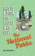 Image of this is a book for people who love the national parks