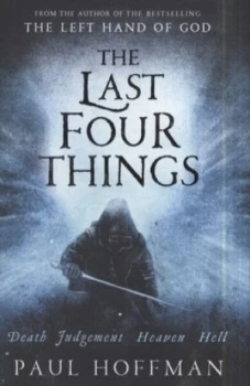 Image of The Last Four Things by Paul Hoffman Hardback
