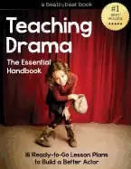 Image of teaching drama the essential handbook 16 ready to go lesson plans to build