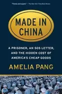 image of made in china a prisoner an sos letter and the hidden cost of americas chea