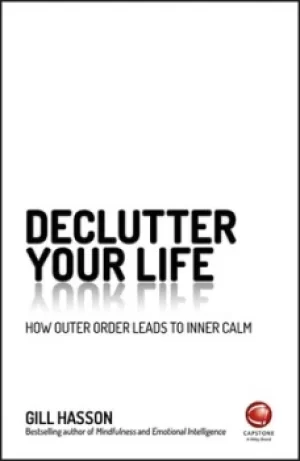 Image of Declutter your life by Gill Hasson