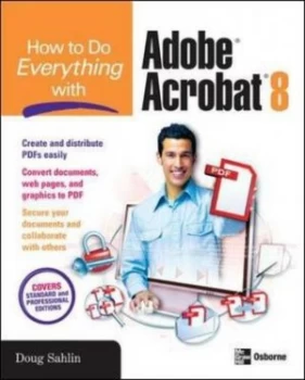 Image of How to Do Everything with Adobe Acrobat 8 by Doug Sahlin Book