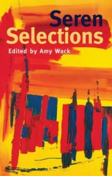 Image of Seren Selections by Amy Wack Paperback