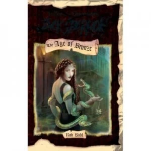 Image of The Age of Bronze by Rob Kidd Paperback