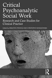 Image of Critical Psychoanalytic Social Work Research and Case Studies for Clinical Practice