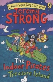 Image of The Indoor Pirates on Treasure Island by Jeremy Strong Paperback