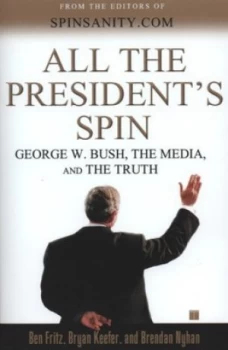 Image of All the Presidents Spin by Ben Fritz Book
