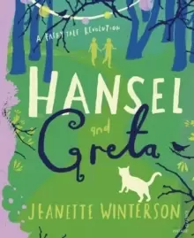 Image of Hansel and Greta : A Fairy Tale Revolution