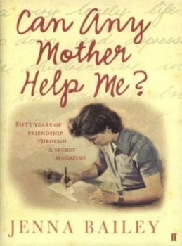Image of Can Any Mother Help Me by Jenna Bailey Hardback